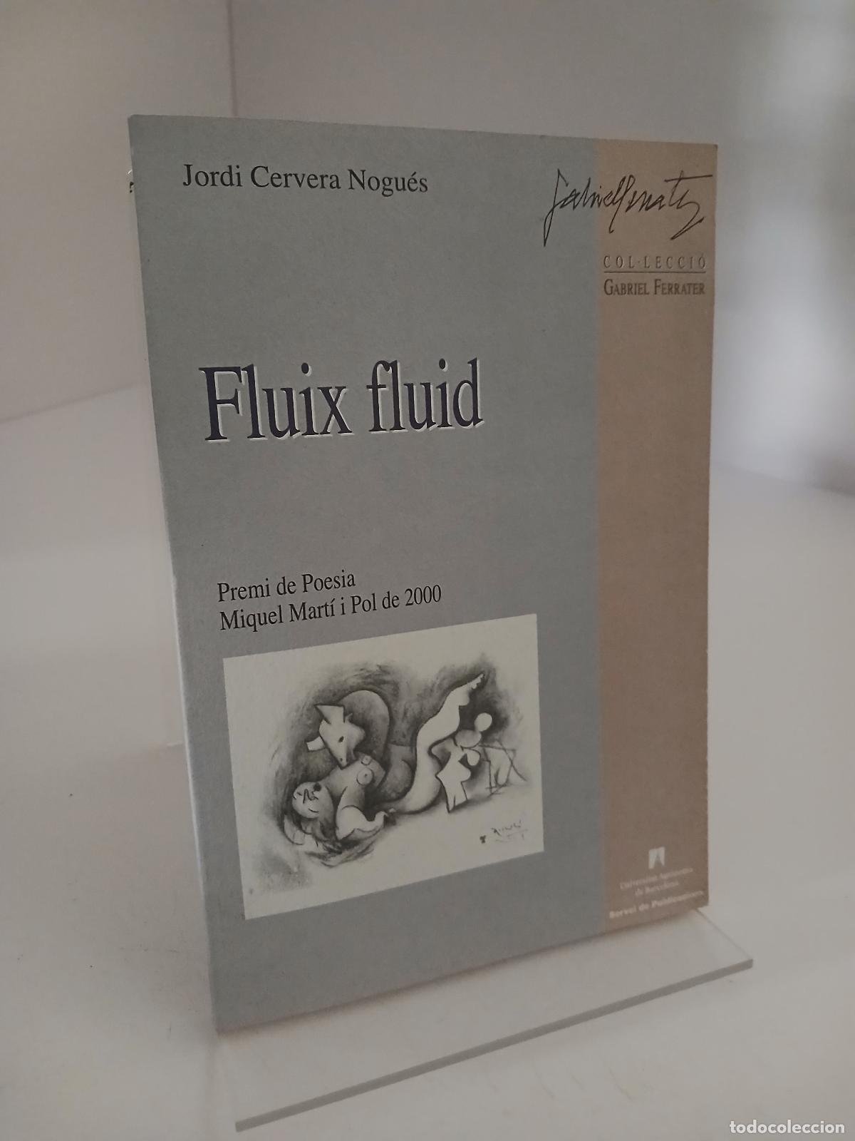 Libros de segunda mano: Fluix fluid - Jordi Cervera Nogu&eacute;s