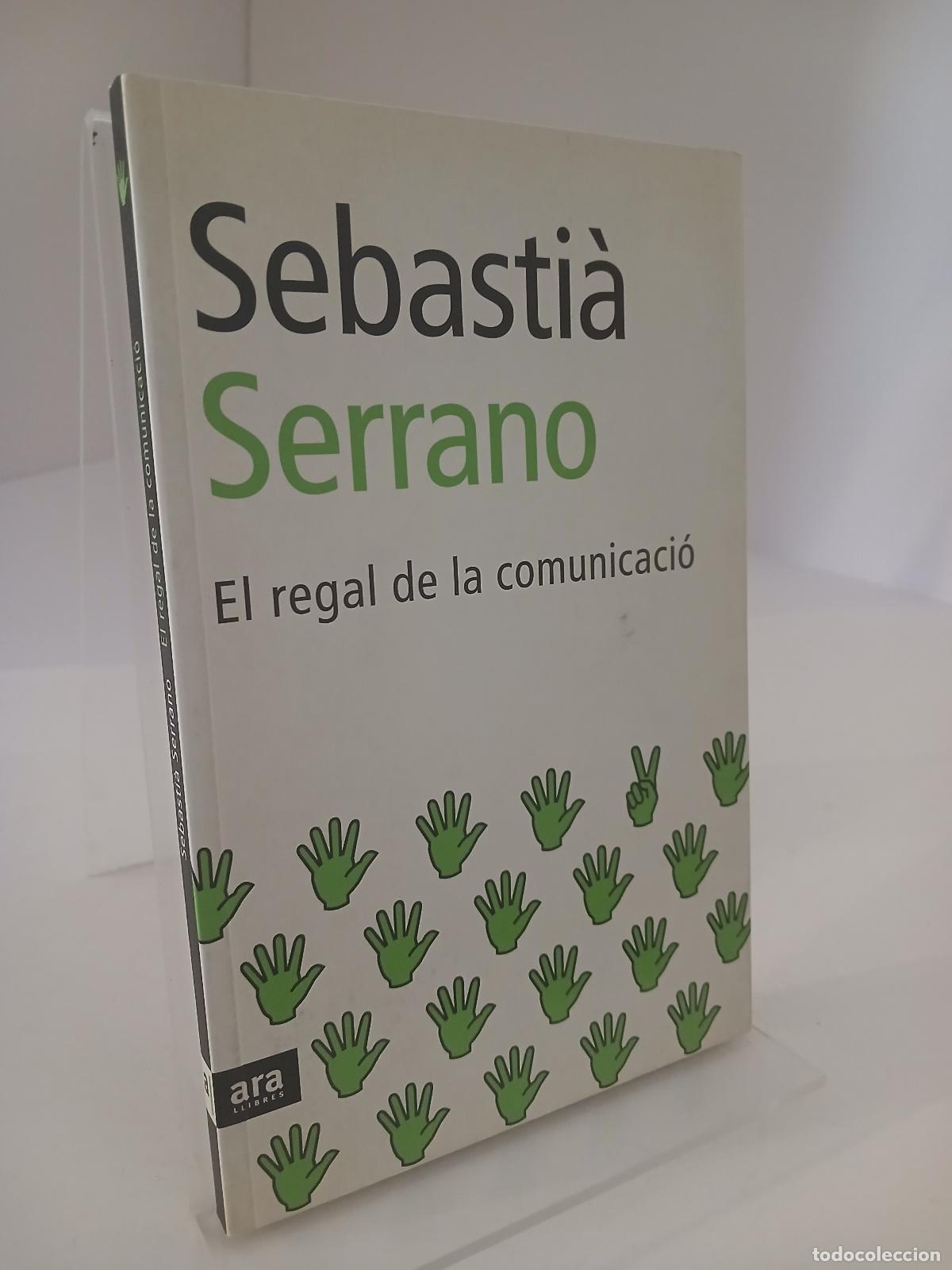 Libros de segunda mano: El regal de la comunicaci&oacute; - Sebasti&agrave; Serrano - Foto 1