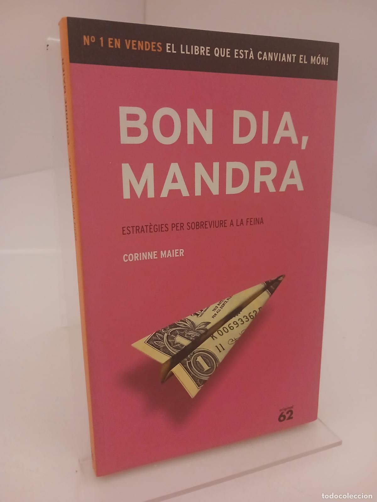 Libros de segunda mano: Bon dia, mandra - Corinne Maier - Foto 1