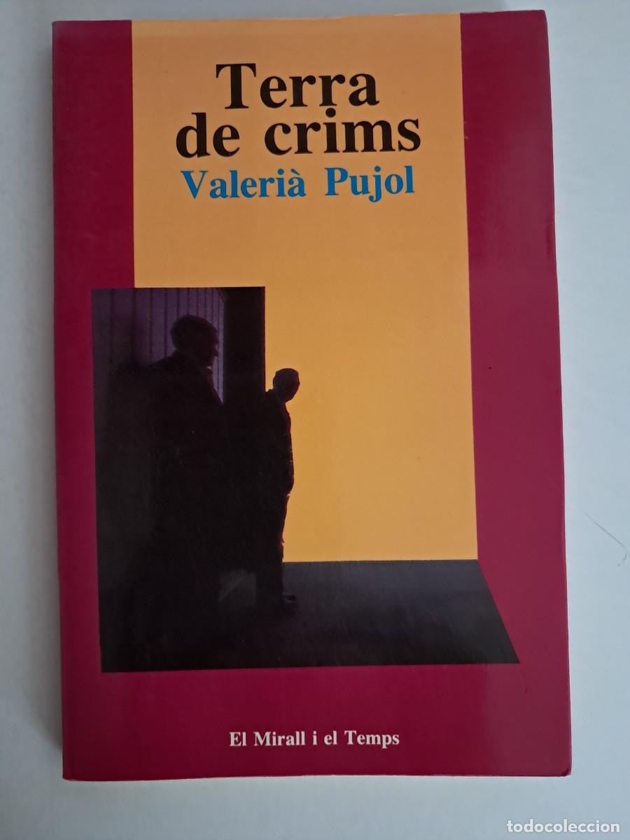 Libros de segunda mano: Llibre: TERRA DE CRIMS de Valeri&agrave; Pujol Editorial Laia 1987