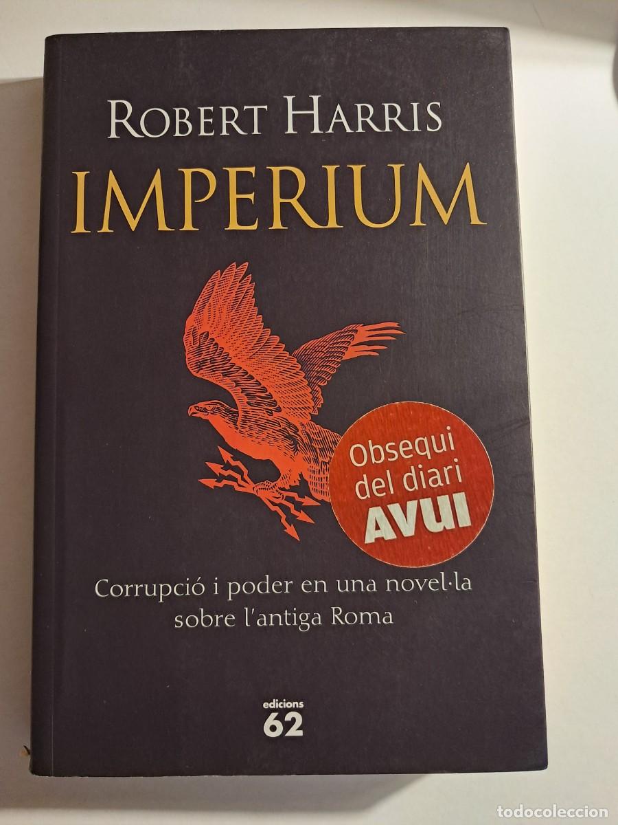 Libros de segunda mano: Llibre: IMPERIUM de Robert Harris Novel.la hist&ograve;rica Edicions 62