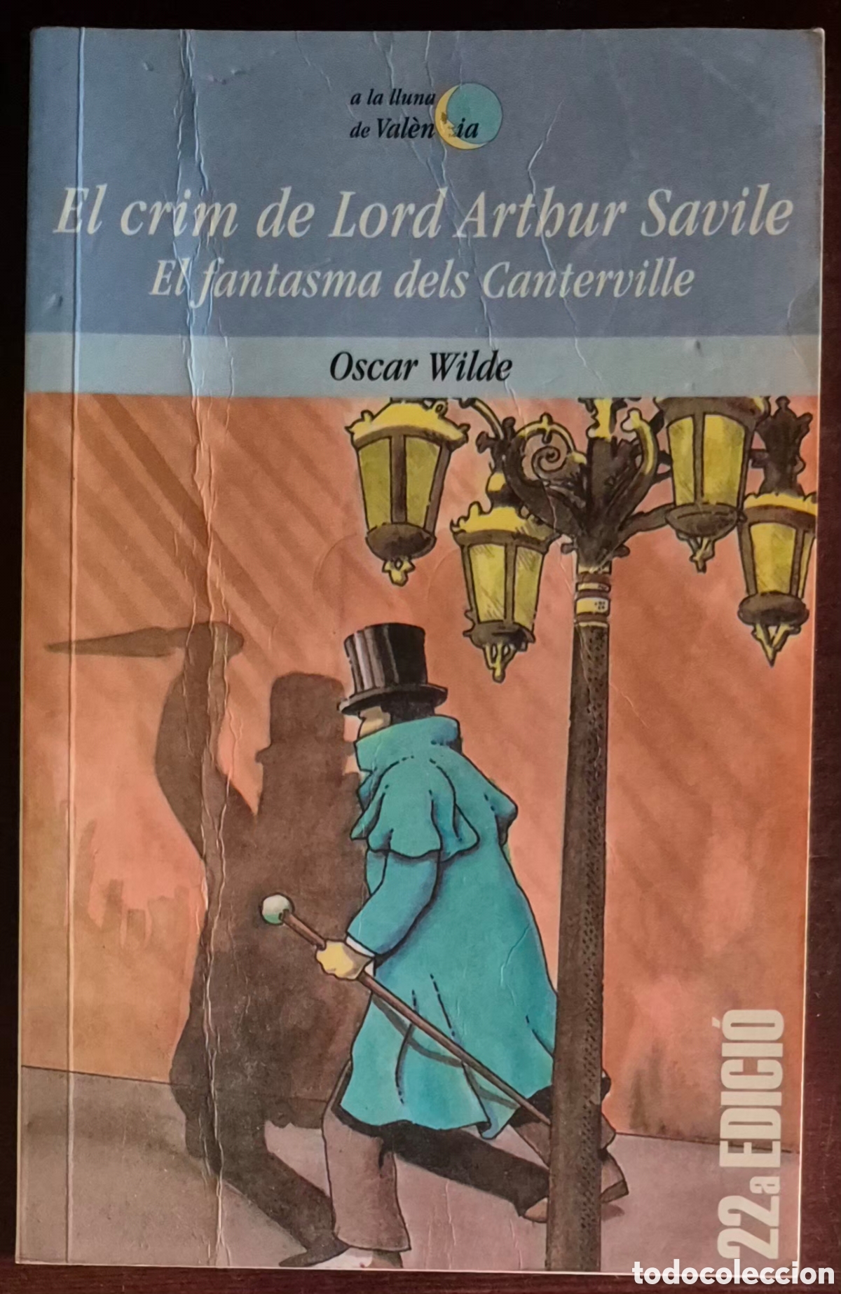 Libros de segunda mano: OSCAR WILDE - EL CRIM DE LORD ARTHUR SAVILE, EL FANTASMA DELS CANTERVILLE