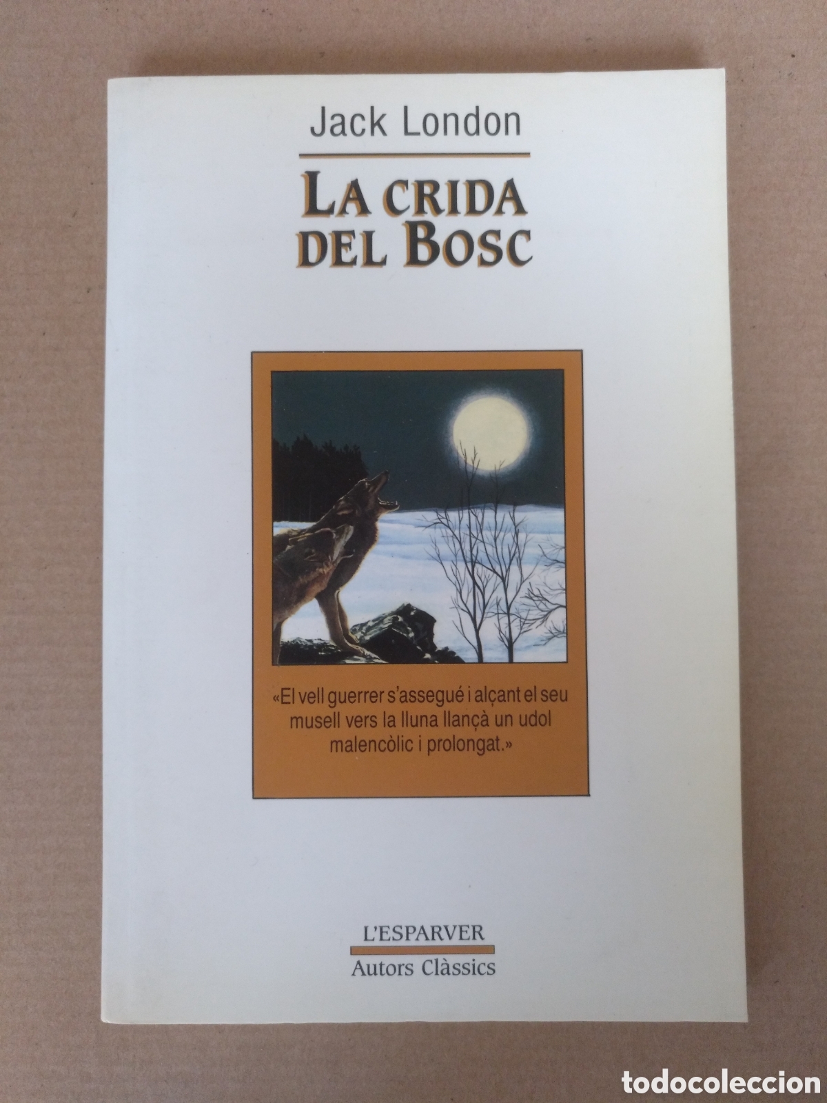 Libros de segunda mano: La crida del bosc. Jack London. L'esparver, 5. Edicions de La Magrana, 1996. Llibre