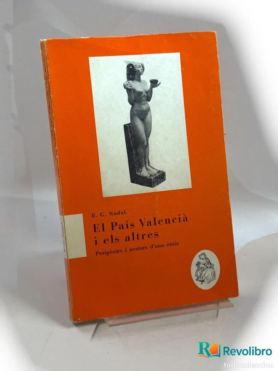 Libros de segunda mano: El Pa&iacute;s Valenci&agrave; i els altres - 1&ordf; edici&oacute;n - E. G. Nadal