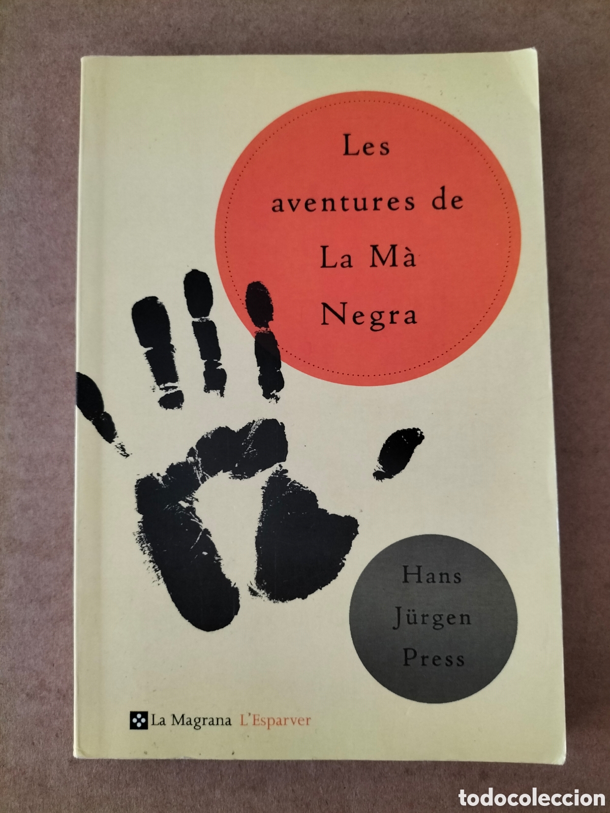 Gebrauchte B&uuml;cher: Les aventures de La M&agrave; Negra. Hans Jurgen Press. L'esparver 155. Edicions de la Magrana, 2005 Llibre