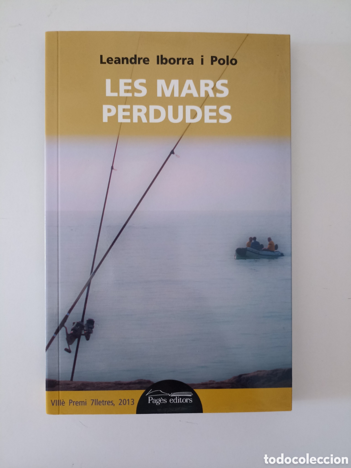 Libri di seconda mano: DEDICADO POR EL AUTOR Leandre Iborra i Polo - Les mars perdudes (Pag&egrave;s, 2014)