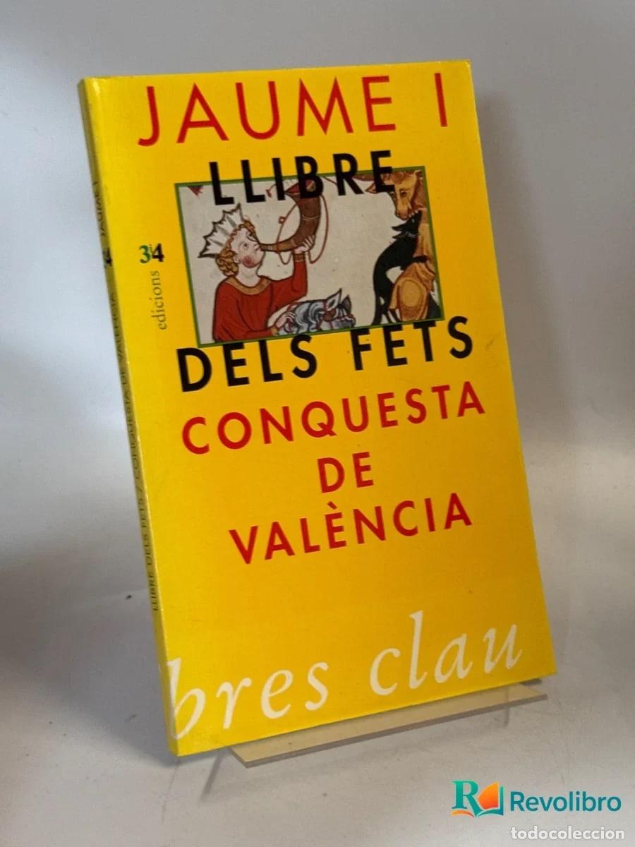 Libri di seconda mano: Llibre dels fets. Conquesta de Val&egrave;ncia - Jaume I