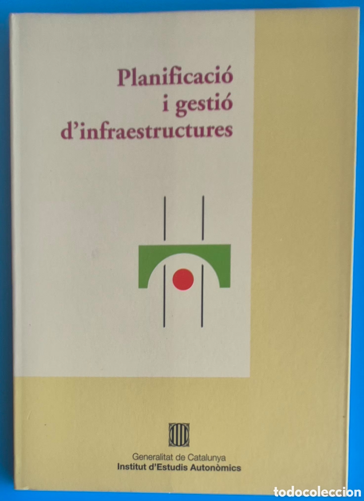 Libros de segunda mano: PLANIFICACI&Oacute; i GESTI&Oacute; DINFRAESTRUCTURES - Foto 1