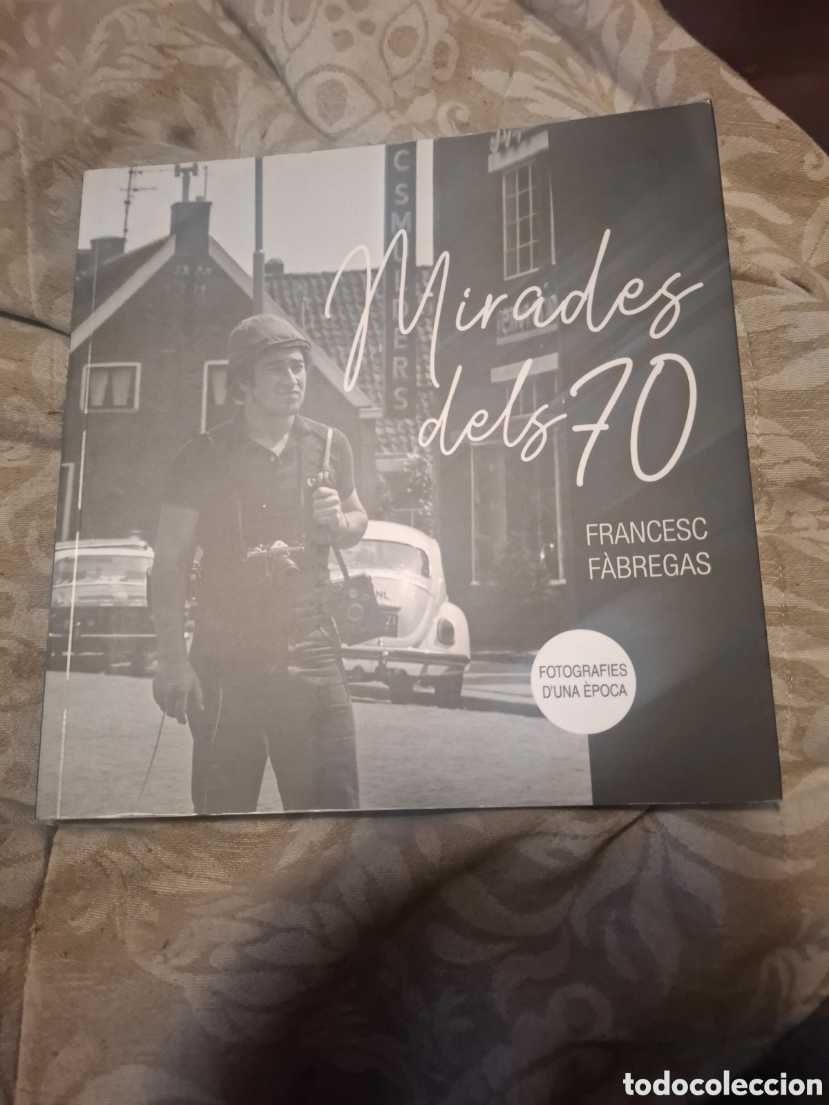 Gebrauchte B&uuml;cher: Mirades dels 70 Francesc F&aacute;bricas Fotograf&iacute;es D'una &egrave;poca