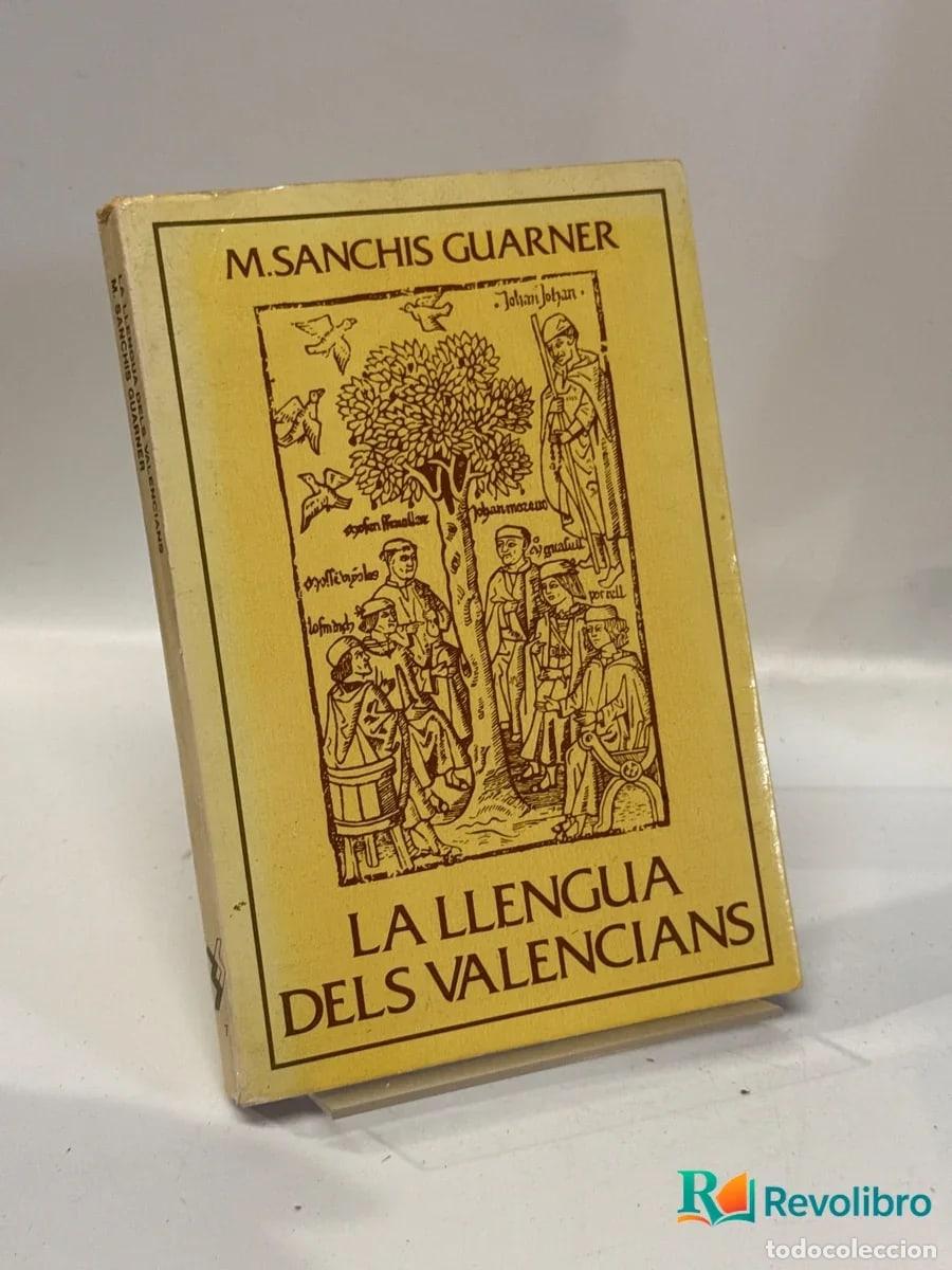 Gebrauchte B&uuml;cher: La llengua dels valencians - M. Sanchis Guarner