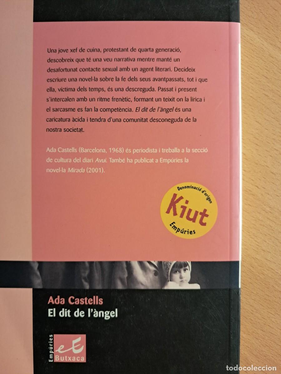 Libros de segunda mano: Llibre: EL DIT DE L&Agrave;NGEL dADA CASTELLS Editorial Empuries - Foto 2