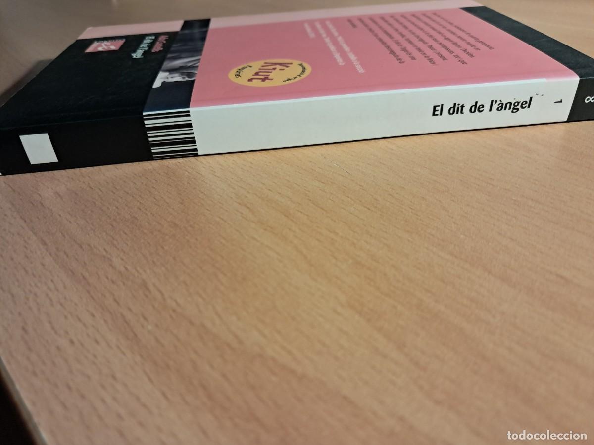 Libros de segunda mano: Llibre: EL DIT DE L&Agrave;NGEL dADA CASTELLS Editorial Empuries - Foto 4