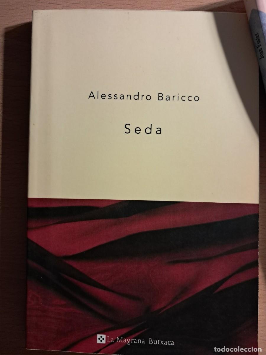Libros de segunda mano: Llibre: SEDA d'ALESSANDRO BARICCO Traducci&oacute; de Merc&egrave; Canela Garayoa, La Magrana