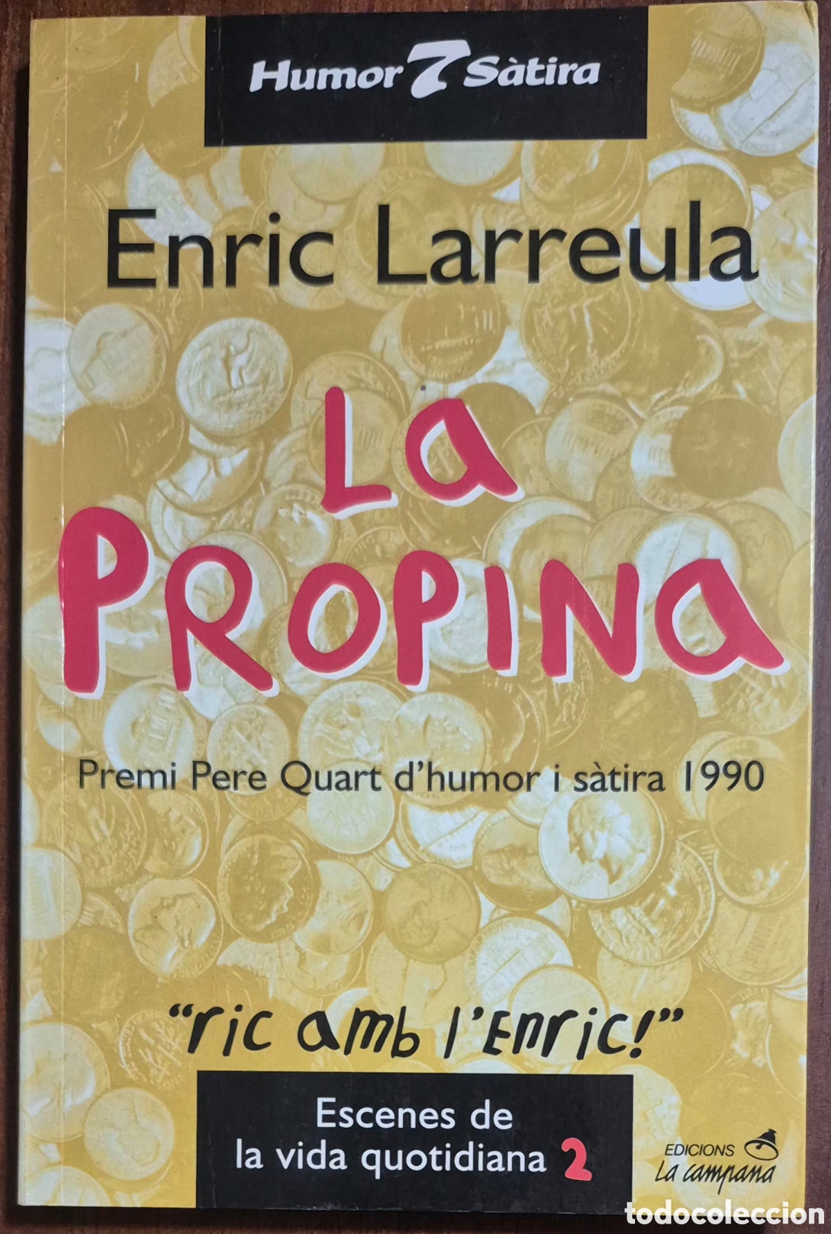 Libros de segunda mano: ENRIC LARREULA - LA PROPINA