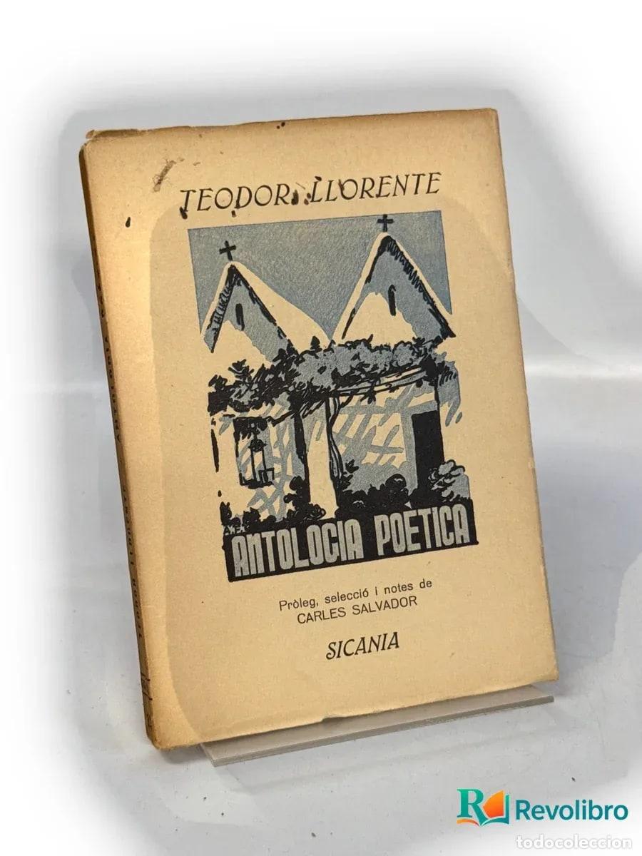 Libros de segunda mano: Antologia po&egrave;tica - 1&ordf; edici&oacute;n - Teodor Llorente