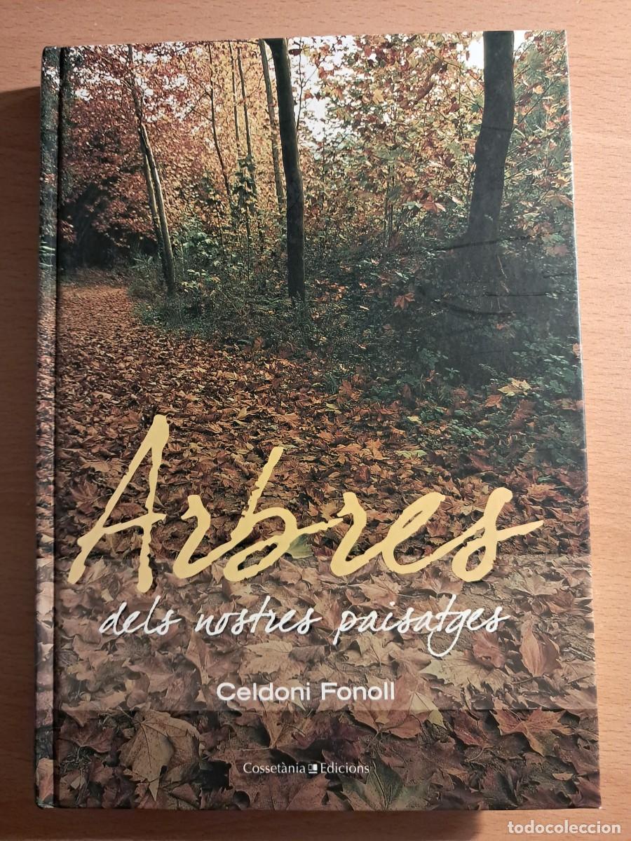 Libros de segunda mano: Llibre: ARBRES DEL NOSTRE PAISATGE de CELDONI FONOLL Poesia i fotografia