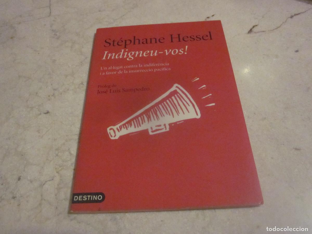 Libros de segunda mano: STEPHANE HESSEL - INDIGNEU-VOS! - DESTINO 2011