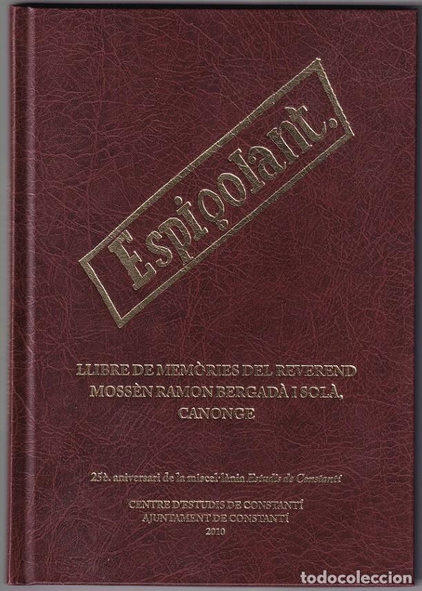 Libros de segunda mano: Espigolant &middot; Llibre de mem&ograve;ries del Reverend Moss&egrave;n Ramon Bergad&agrave; i Sol&agrave; , Canonge