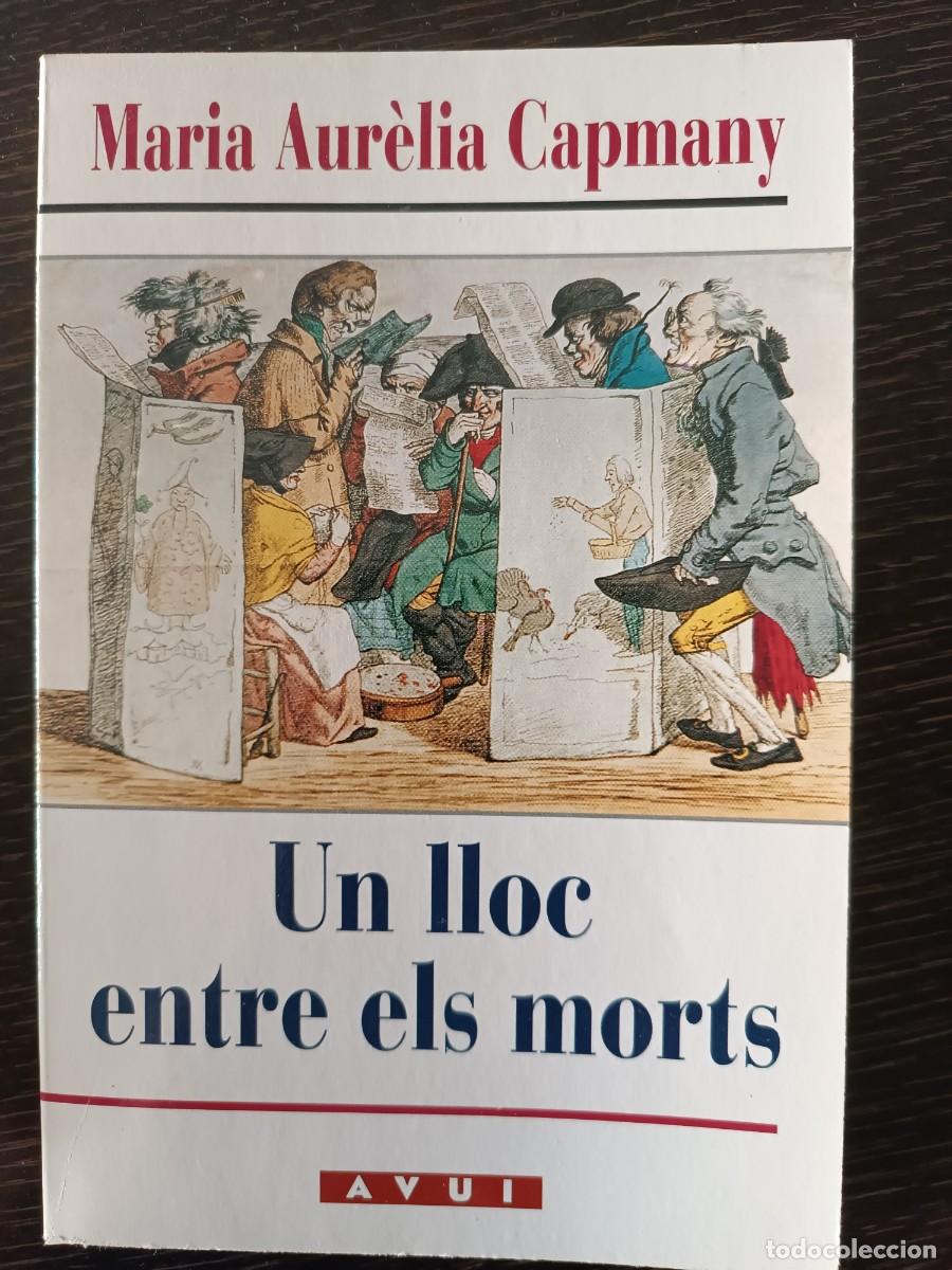 Libros de segunda mano: Un lloc entre els morts, llibre en catal&agrave;, edici&oacute; antiga en perfecte estat