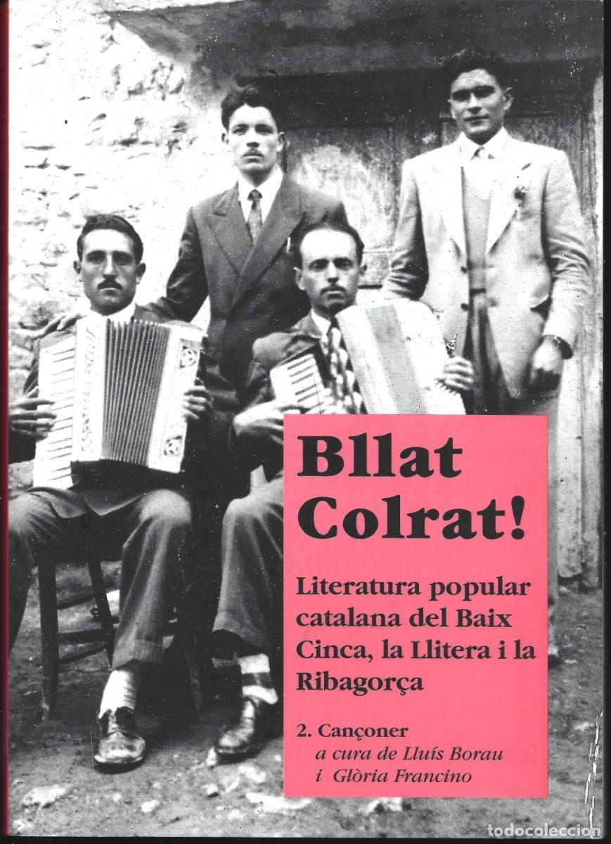 Libros de segunda mano: BLLAT COLRAT! Literatura popular catalana del Baix Cinca, La Llitera i la Robagor&ccedil;a. 2. CAN&Ccedil;ONER.