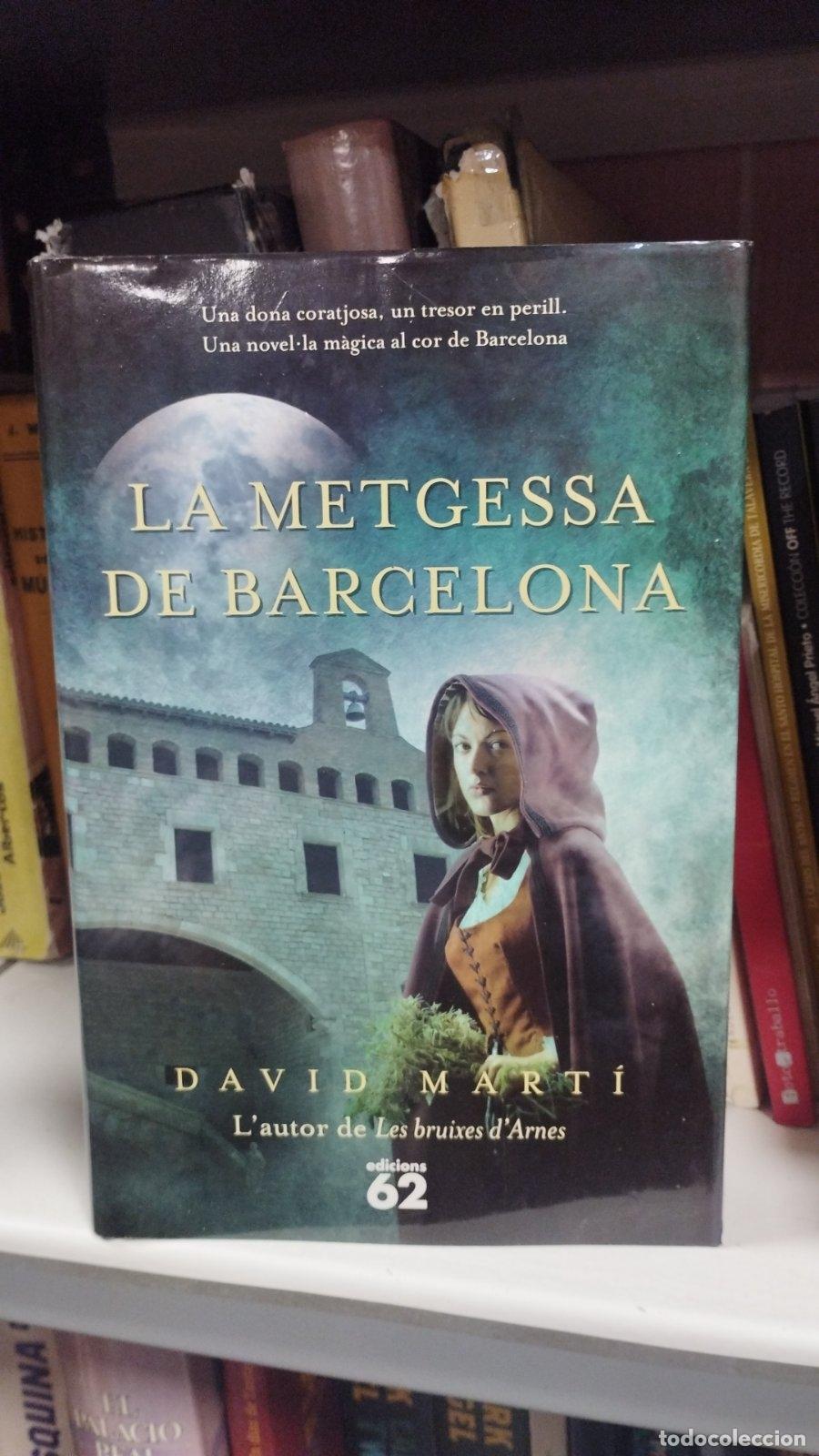 Libros de segunda mano: La metgessa de Barcelona | David Mart&iacute; Mart&iacute;nez | Edicions 62 | 2012