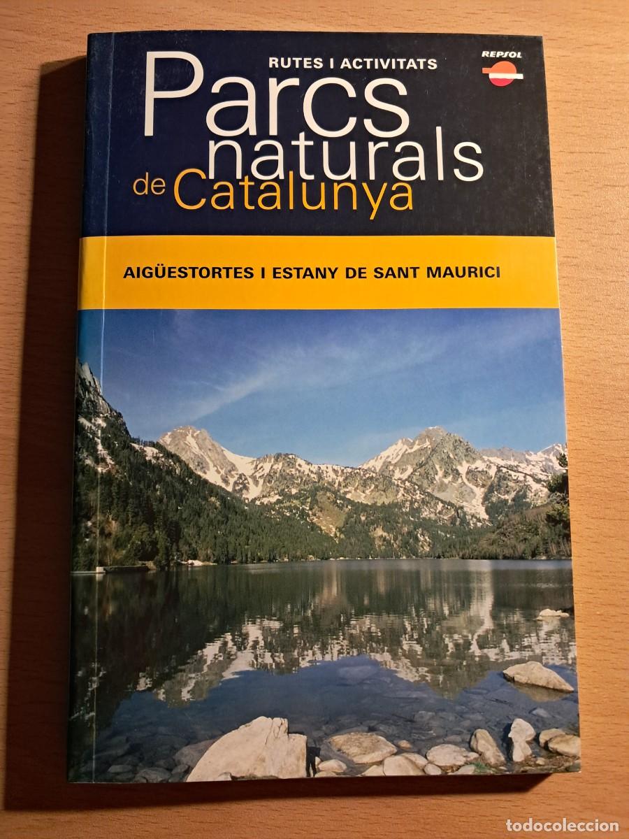 Libros de segunda mano: LLIBRE: PARCS NATURALS DE CATALUNYA Aig&uuml;es Tortes i estany de Sant Maurici