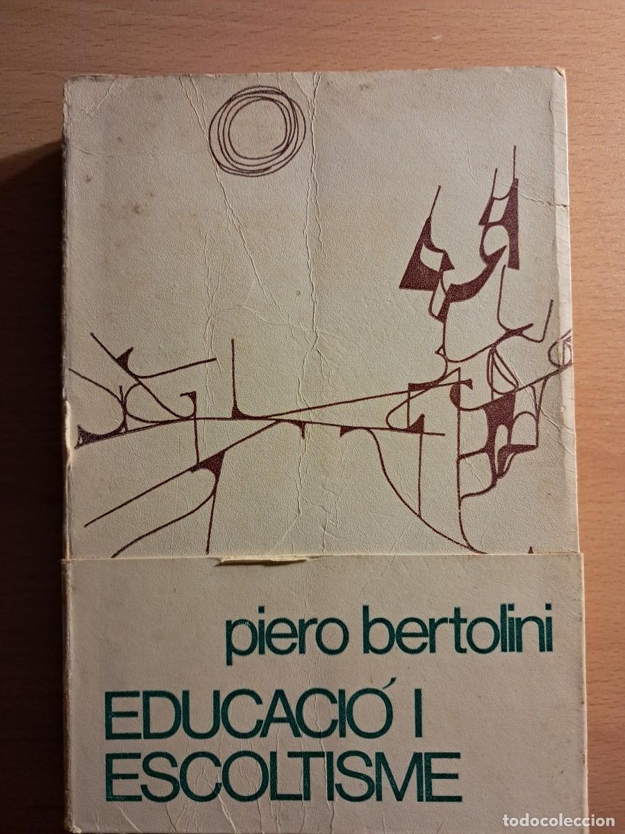 Libros de segunda mano: Llibre: EDUCACI&Oacute; I ESCOLTISME de Piero Bertolini Premi &rdquo;Citt&agrave; di Bologna&rdquo; 1956