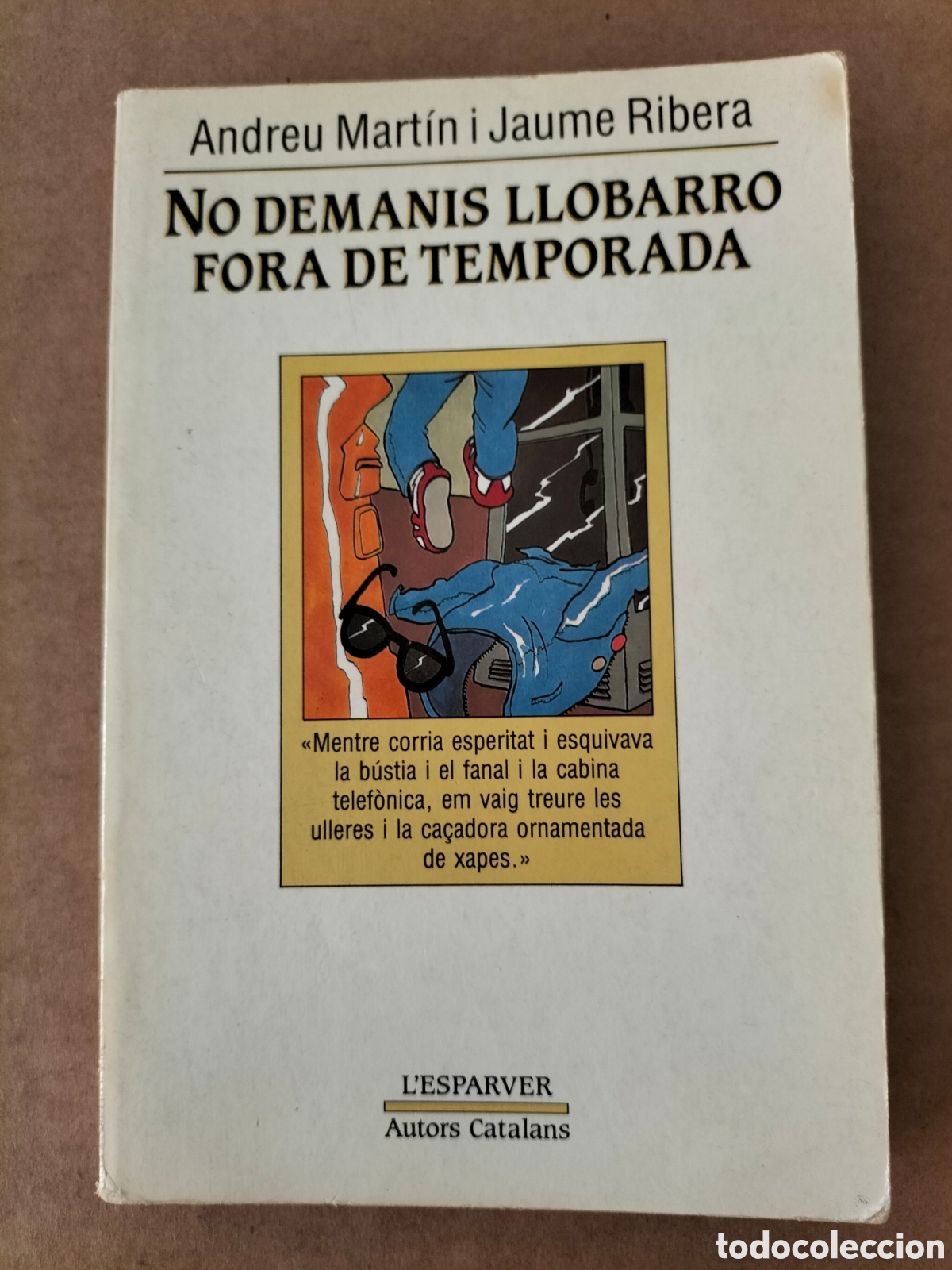 Libros de segunda mano: No demanis llobarro fora de temporada. Andreu Mart&iacute;n i Jaume Ribera. L'esparver, 83. Llibre