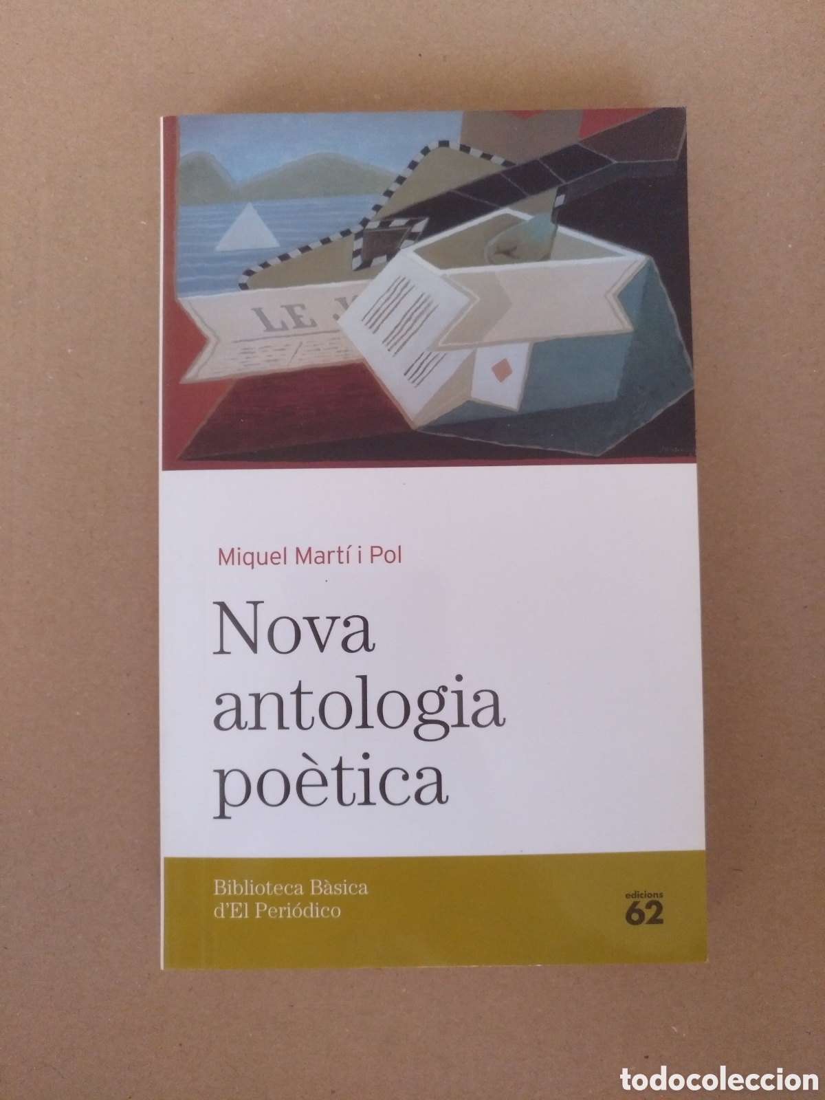 Libros de segunda mano: Nova antologia po&egrave;tica. Miquel Mart&iacute; i Pol. El Peri&oacute;dico 38. Edicions 62, 2005. Llibre