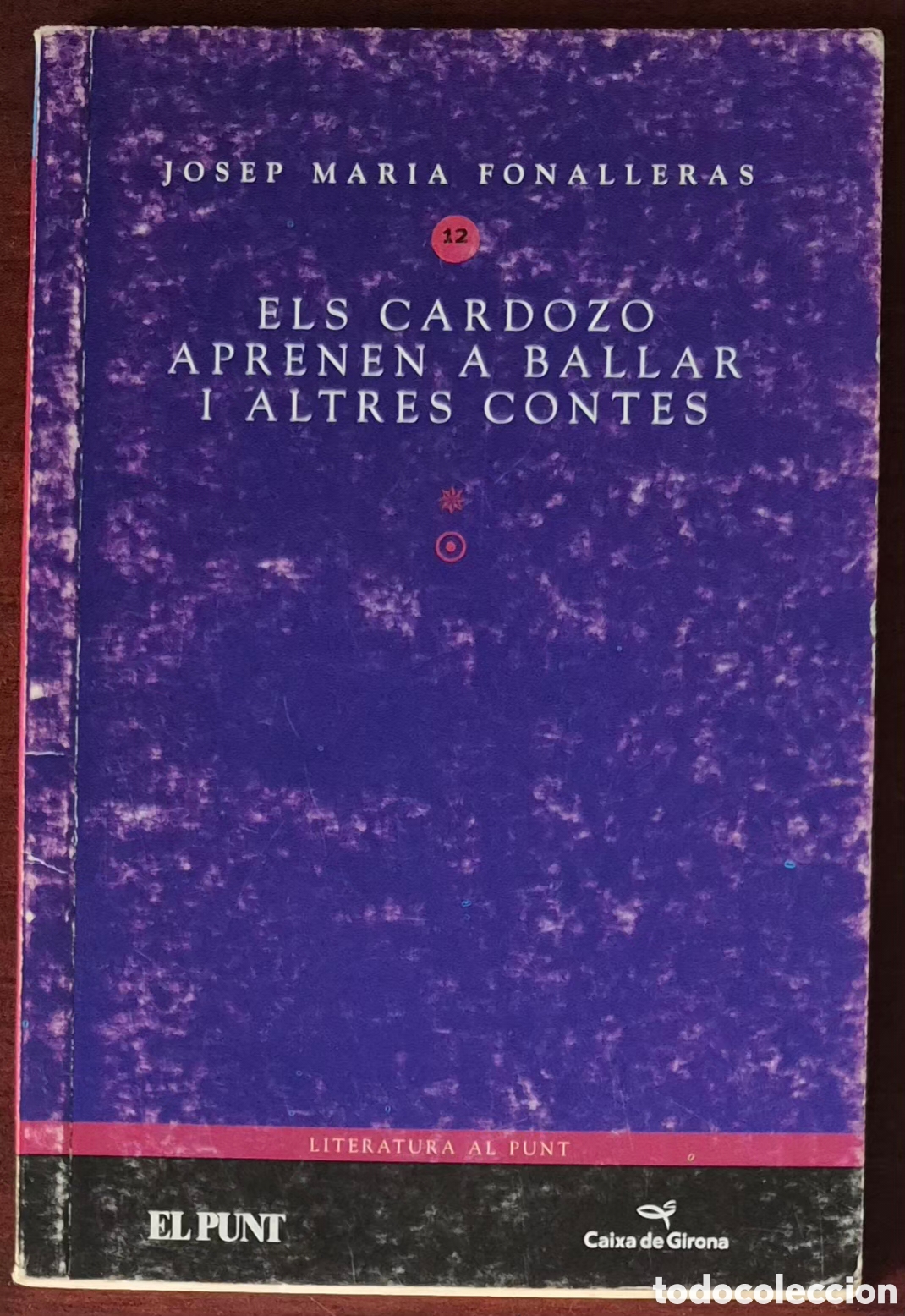 Libros de segunda mano: JOSEP MARIA FONALLERAS - ELS CARDOZO APRENEN A BALLAR I ALTRES CONTES