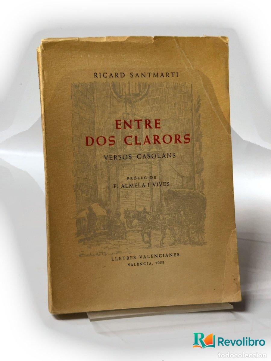 Libros de segunda mano: Entre dos clarors - 1&ordf; edici&oacute;n - Ricard Santmart&iacute;