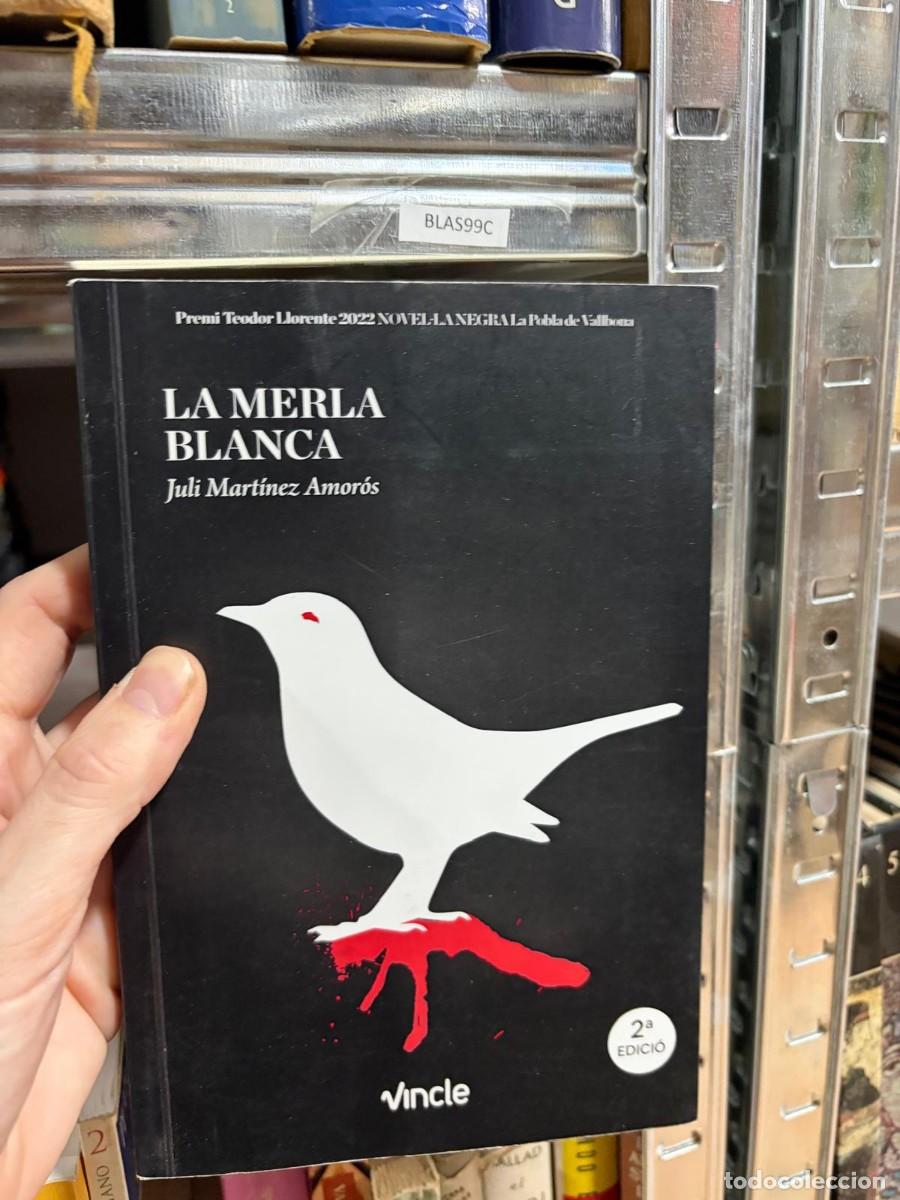 Libros de segunda mano: BLAS99C LA MERLA BLANCA Juli Martinez Amor&oacute;s