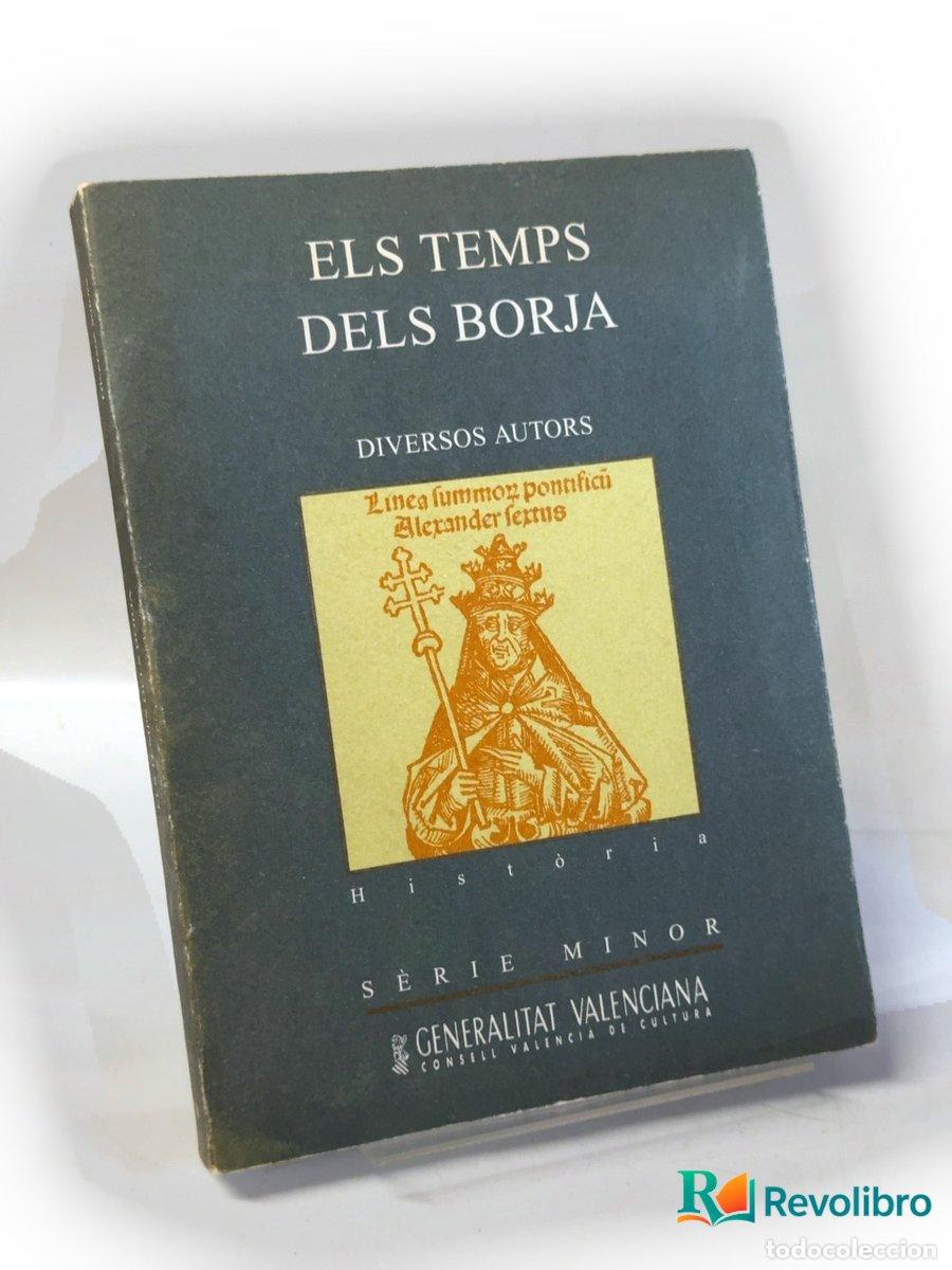 Libros de segunda mano: Els temps dels Borja - Diversos Autors