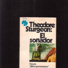 Libros de segunda mano: EL SOÑADOR /POR: THEODORE STURGEON - EDITA : ADIAX 1980 ARGENTINA ( CIENCIA FICCION ). Lote 14341250