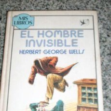 Libros de segunda mano: EL HOMBRE INVISIBLE, POR H. G. WELLS - HYSPAMERICA-EGA - ESPAÑA - 1983. Lote 20991693