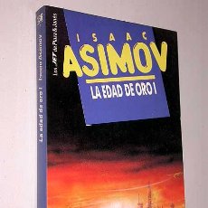 Libros de segunda mano: LA EDAD DE ORO I. ISAAC ASIMOV. COLECCIÓN JET Nº 136 / 7. PLAZA Y JANÉS 1992. RELATOS.
