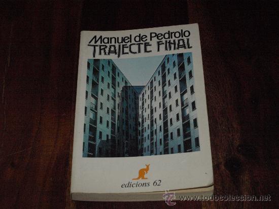 Libros de segunda mano: TRAJECTE FINAL-MANUEL DE PEDROLO- - Foto 1