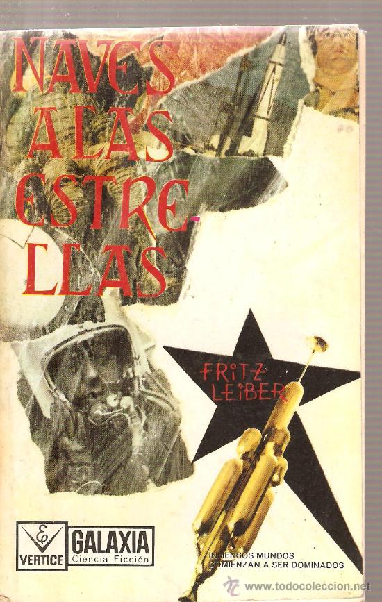 Libros de segunda mano: NOVELA DE CIENCIA-FICCION : NAVES A LAS ESTRELLAS , DE FRITZ LEIBER