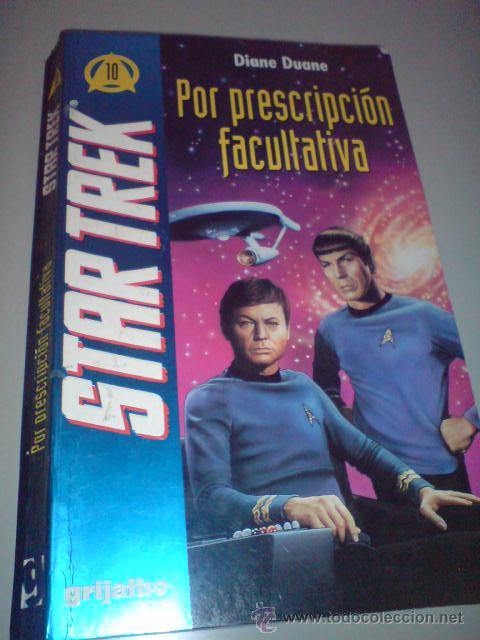 Libros de segunda mano: CIENCIA FICCION STAR TREK POR PRESCIPCI&Oacute;N FACULTATIVA DIANE DUANE GRIJALBO