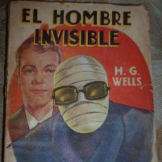 Libros de segunda mano: EL HOMBRE INVISIBLE, POR H.G. WELLS - EDITORIAL TOR - ARGENTINA - RARA EDICION - 1948. Lote 29074102