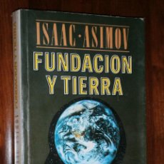 Libros de segunda mano: FUNDACIÓN Y TIERRA POR ISAAC ASIMOV DE ED. PLAZA JANÉS EN BARCELONA 1987 PRIMERA EDICIÓN. Lote 30372302