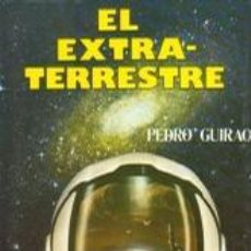 Libros de segunda mano: EL EXTRATERRESTRE (OVNI), POR PEDRO GUIRAO (DIBUJOS DE J. B. MIQUEL) - TEOREMA - ESPAÑA - 1980. Lote 30878184