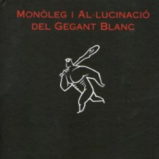 Libros de segunda mano: LIBRO EN VALENCIANO: MONÒLEG I AL-LUCIONACIÓ DEL GEGANT BLANC - POR MAX - AÑO 1996