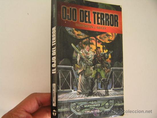 Libros de segunda mano: el ojo del terror warhammer,barrington bayley,2001,timun mas ed, ref c. ficcion c4