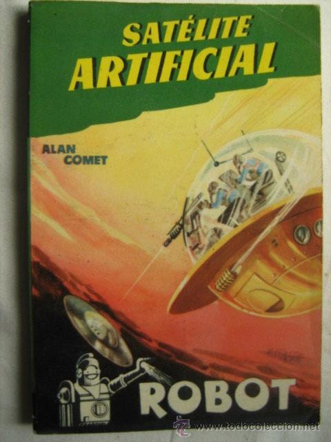 Libros de segunda mano: SAT&Eacute;LITE ARTIFICIAL. COMET, Alan. 1955 - Foto 1
