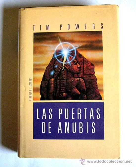 Libros de segunda mano: LAS PUERTAS DE ANUBIS - TIM POWERS - Foto 1