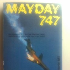 Libros de segunda mano: MAYDAY 747 DE ALAN SCOTT / EDITORIAL ATE AÑO 1979 / 290 PAGINAS. Lote 34537175