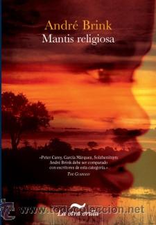 Libros de segunda mano: MANTIS RELIGIOSA. ANDR&Eacute; BRINK - Foto 1