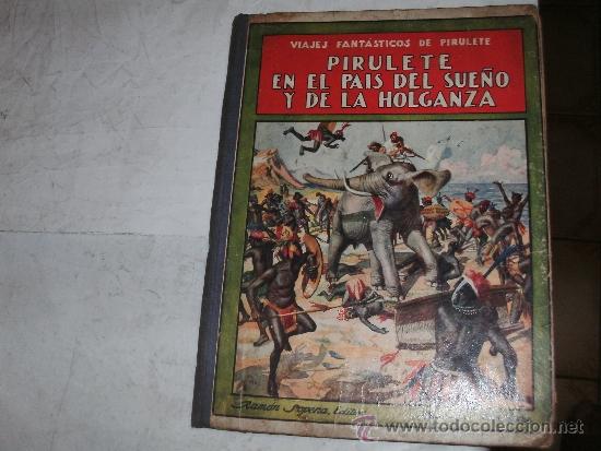 Gebrauchte B&uuml;cher: PIRULETE EN EL PAIS DEL SUE&Ntilde;O Y DE LA HOLGANZA