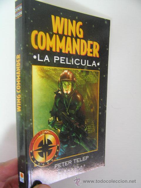 Libros de segunda mano: wing commander la pelicula,peter telep,1999,timun mas ed, ref c. ficcion c4